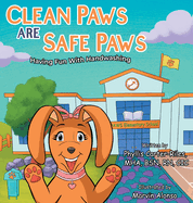 Clean Paws Are Safe Paws: Having Fun With Handwashing