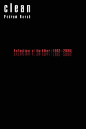 Clean: Reflections of the Other (1992-2006)