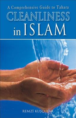 Cleanliness in Islam - Kuscular, Remzi