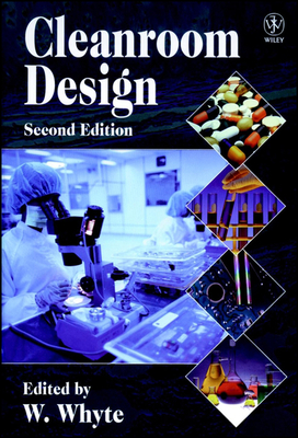 Cleanroom Design - Whyte, William (Editor)