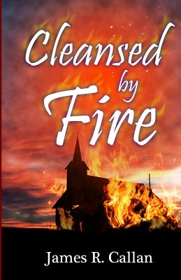 Cleansed By Fire: A Father Frank Mystery - Callan, James R