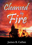 Cleansed by Fire