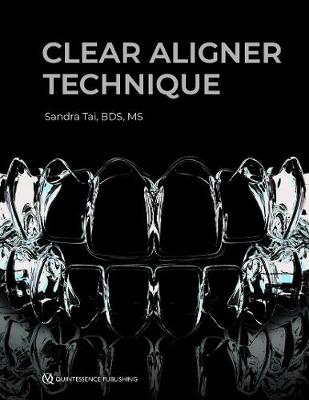 Clear Aligner Technique - Tai, Sandra