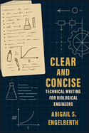 Clear and Concise: Technical Writing for Biological Engineers