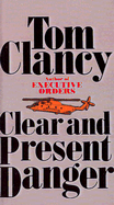 Clear and Present Danger