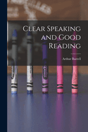 Clear Speaking and Good Reading
