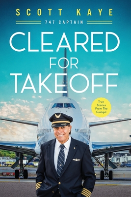 Cleared for Takeoff - Kaye, Scott