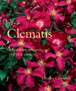 Clematis: Inspiration, Selection and Practical Guidance