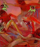 Clemente - Clemente, Francesco, and Dennison, Lisa, and Foye, Raymond (Contributions by)