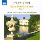Clementi: Early Piano Sonatas, Vol. 3