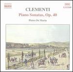 Clementi: Piano Sonatas, Op. 40