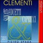 Clementi: Sonate, Duetti & Capricci, Vol. 1