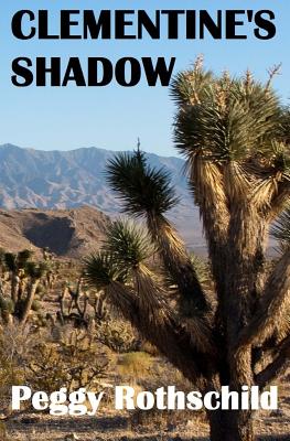 Clementine's Shadow - Rothschild, Peggy