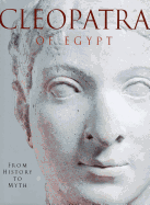 Cleopatra of Egypt: From History to Myth