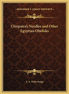 Cleopatra's Needles and Other Egyptian Obelisks