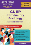 CLEP Introductory Sociology: Essential Content for CLEP Introductory Sociology Exam