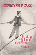 Clergy Self-Care: Finding a Balance for Effective Ministry