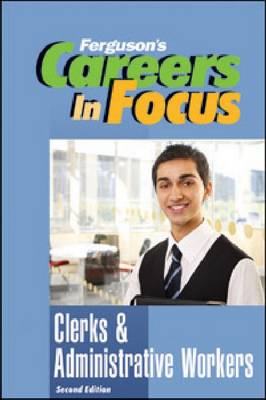 Clerks & Administrative Workers - Facts On File