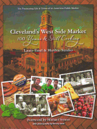 Cleveland's West Side Market: 100 Years and Still Cooking