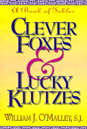 Clever Foxes and Lucky Klutzes