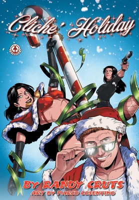 Clich� Holiday - Cruts, Randy, and Cosentino, Marco
