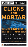Clicks and Mortar - Pottruck, David S (Read by), and Pearce, Terry (Read by)