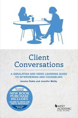 Client Conversations: A Simulation and Video Learning Guide to Interviewing and Counseling - Rubin, Jessica, and Mailly, Jennifer Brown