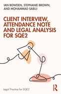 Client Interview, Attendance Note and Legal Analysis for Sqe2