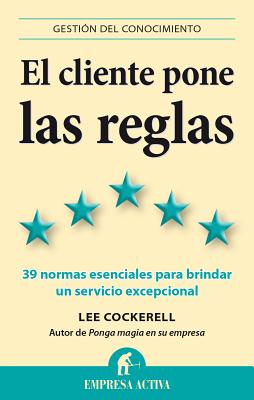 Cliente Pone Las Reglas, El - Cockerell, Lee