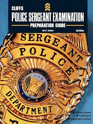 Cliffs Police Sergeant Exam Preparation Guide - Jetmore, Larry F.