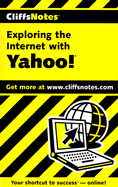 Cliffsnotes Exploring the Internet with Yahoo!