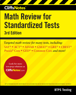 Cliffsnotes Math Review for Standardized Tests 3rd Edition - Btps Testing