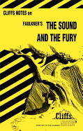CliffsNotes on Faulkner's The Sound and the Fury