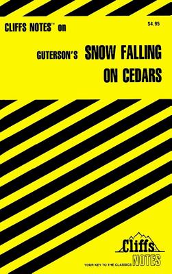 Cliffsnotes on Guterson's Snow Falling on Cedars - Wasowski, Richard P, M.A.