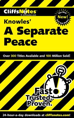 CliffsNotes on Knowles' A Separate Peace - Higgins, C.