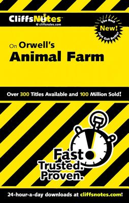 CliffsNotes on Orwell's Animal Farm - Moran, Daniel