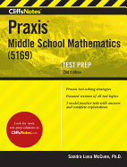 Cliffsnotes Praxis Middle School Mathematics (5169), 2nd Edition
