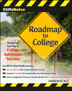 Cliffsnotes Roadmap to College: Navigating Your Way to College Admission Success