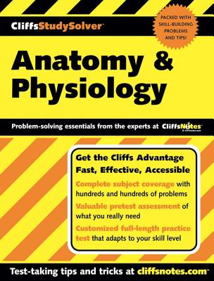 CliffsStudySolver: Anatomy and Physiology - Bassett, Steven