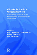Climate Action in a Globalizing World: Comparative Perspectives on Environmental Movements in the Global North