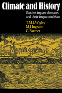 Climate and History: Studies in Past Climates and Their Impact on Man