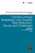 Climate Change Adaptation and Disaster Risk Reduction: Issues and Challenges