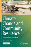 Climate Change and Community Resilience: Insights from South Asia