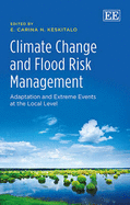 Climate Change and Flood Risk Management: Adaptation and Extreme Events at the Local Level