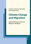 Climate Change and Migration: Global Challenges and Local Mitigation Strategies