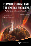 Climate Change And The Energy Problem: Physical Science And Economics Perspective