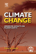 Climate Change: Observed Impacts on Planet Earth