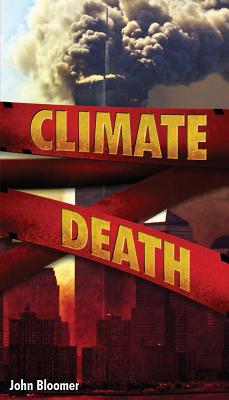 Climate Death - Bloomer, John