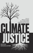 Climate Justice: Resisting Marginalisation
