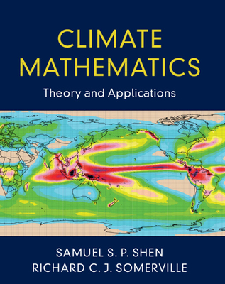 Climate Mathematics - Shen, Samuel S P, and Somerville, Richard C J